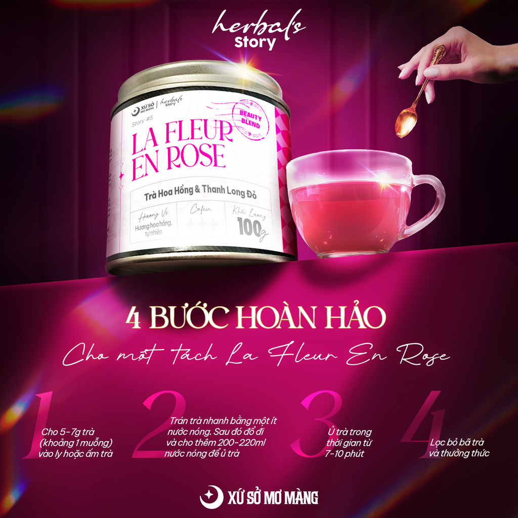 STORY 05: TRÀ HOA HỒNG & THANH LONG ĐỎ - LA FLEUR EN ROSE - 150G